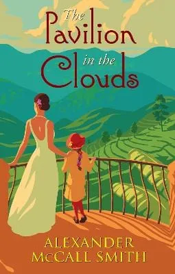 Alexander Mcca Smith: The Pavilion in the Clouds [2021] hardback